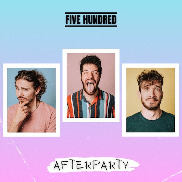 Five Hundred - Afterparty