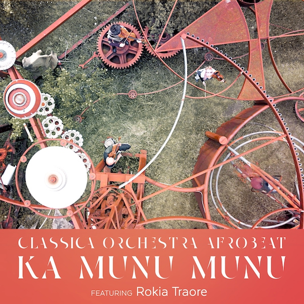 Classica Orchestra Afrobeat feat. Rokia Traore - Ka munu munu