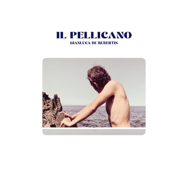 Gianluca De Rubertis - Il pellicano