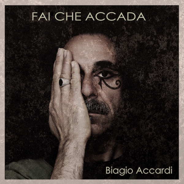 Biagio Accardi “Fai che accada” l’album 