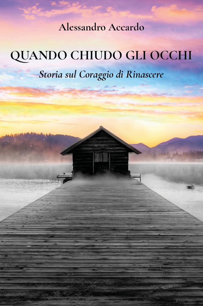 Alessandro Accardo - Il nuovo romanzo “Quando chiudo gli occhi”