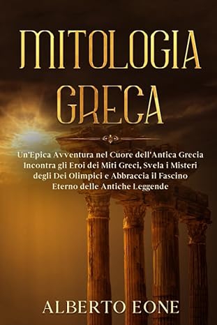 Un Viaggio Avvincente nella Mitologia Greca