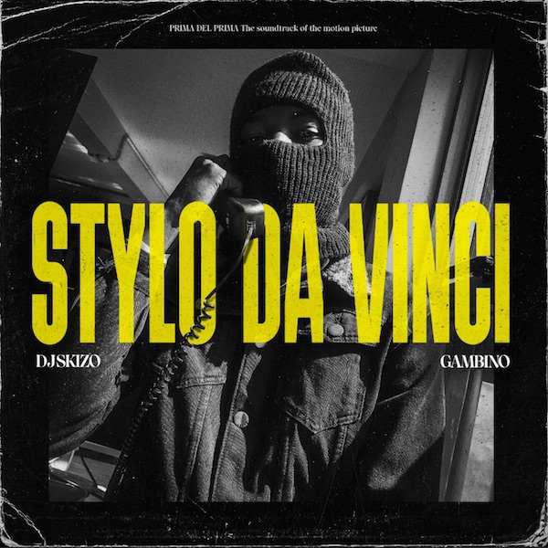 Dj Skizo, Gambino feat. DJ Bront - STYLO DA VINCI