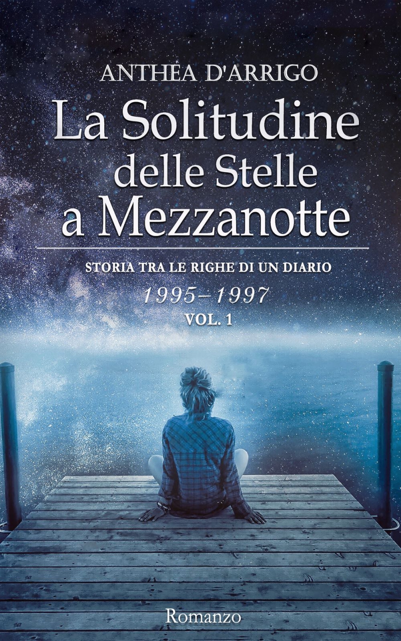 Il romanzo “La Solitudine delle Stelle a Mezzanotte” di Anthea D'Arrigo